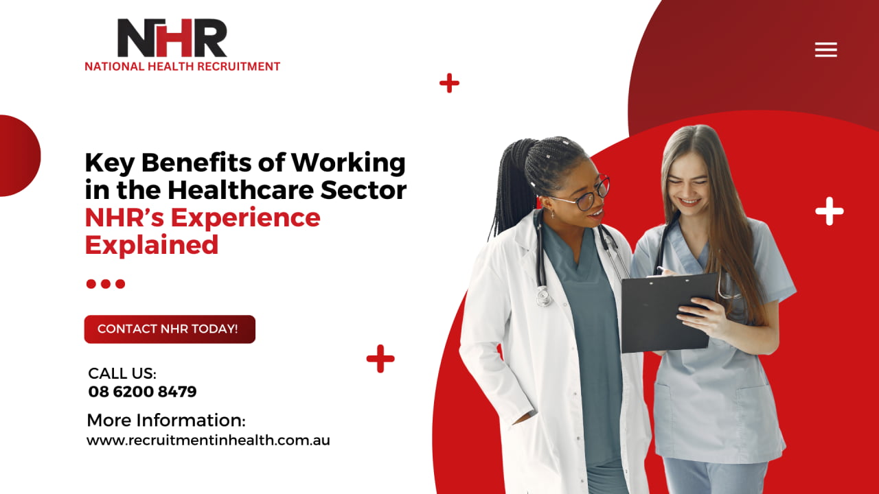 You are currently viewing Key Benefits of Working in the Healthcare Sector